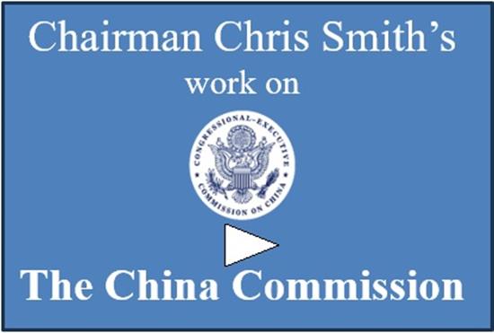 Chairman Chris Smith's work on the China Commission.